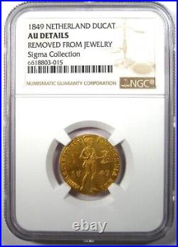 1849 Netherlands Gold Ducat Coin (1D) Certified NGC AU Detail Rare Gold Coin
