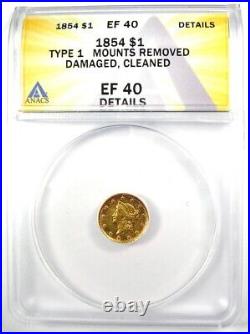 1854 Liberty Gold Dollar G$1 Certified ANACS XF40 Detail Rare Gold Coin